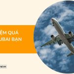 Kinh nghiệm quá cảnh ở Dubai bạn cần biết