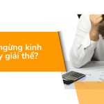 Nên tạm ngừng kinh doanh hay giải thể?