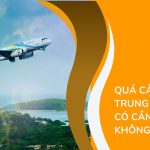 Quá cảnh ở Trung Quốc có cần Visa không?