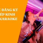 Thủ tục đăng ký giấy phép kinh doanh Karaoke