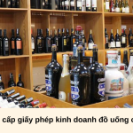 Thủ tục xin cấp giấy phép kinh doanh đồ uống có cồn