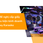 Mẫu đơn đề nghị cấp giấy phép đủ điều kiện kinh doanh dịch vụ Karaoke