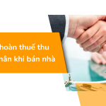 Thủ tục hoàn thuế thu nhập cá nhân khi bán nhà