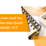 Quy trình hoàn thuế thu nhập cá nhân theo Quyết định 905/QĐ-TCT