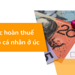 Thủ tục hoàn thuế thu nhập cá nhân ở úc