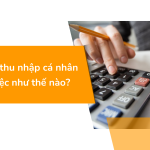 Hoàn thuế thu nhập cá nhân khi thử việc như thế nào?