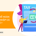 Điều kiện để hoàn thuế thu nhập cá nhân là gì ?