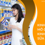 Kinh nghiệm mở cửa hàng kinh doanh sữa