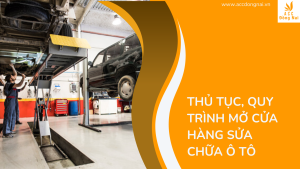 Thủ tục, quy trình mở cửa hàng sửa chữa ô tô