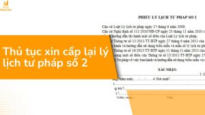 Thủ tục xin cấp lại lý lịch tư pháp số 2