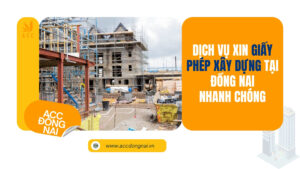 Dịch vụ xin giấy phép xây dựng tại Đồng Nai