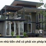 Làm nhà tiền chế có phải xin phép không?