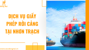 Dịch vụ giấy phép rời cảng tại Nhơn Trạch