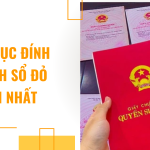 Thủ tục đính chính sổ đỏ mới nhất