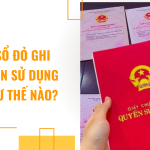 Trên sổ đỏ ghi thời hạn sử dụng đất như thế nào?