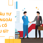 Nhà đầu tư nước ngoài mua cổ phiếu gì?