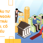 Nhà đầu tư nước ngoài mua trái phiếu, cổ phiếu