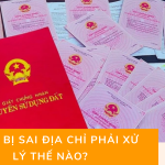 Sổ đỏ bị sai địa chỉ phải xử lý thế nào?