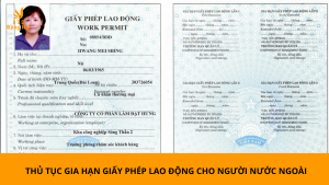 Thủ tục gia hạn giấy phép lao động cho người nước ngoài