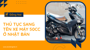 Thủ tục sang tên xe máy 50cc ở Nhật Bản