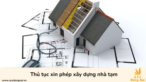 Thủ tục xin phép xây dựng nhà tạm