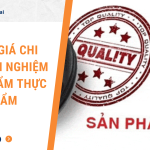 Bảng giá chi phí kiểm nghiệm sản phẩm thực phẩm