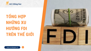 Tổng hợp những xu hướng FDI trên thế giới