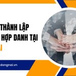 Dịch vụ thành lập CÔNG TY HỢP DANH tại Đồng Nai