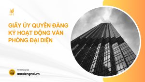 Giấy ủy quyền đăng ký hoạt động văn phòng đại diện