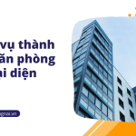 Dịch vụ thành lập văn phòng đại diện