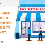 Chủ hộ kinh doanh có được thành lập công ty không?