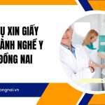 Dịch vụ xin giấy phép hành nghề y tại Đồng Nai