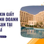 Dịch vụ xin giấy phép kinh doanh khách sạn tại Đồng Nai