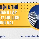 Điều kiện và thủ tục thành lập công ty du lịch tại Đồng Nai