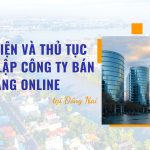 Điều kiện và thủ tục thành lập Công ty bán hàng online