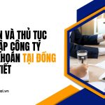 Điều kiện và thủ tục thành lập công ty chứng khoán tại Đồng Nai chi tiết