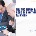 Thủ tục thành lập công ty cho thuê tài chính