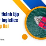 Thủ tục thành lập công ty logistics tại Đồng Nai