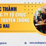 Thủ tục thành lập công ty tổ chức sự kiện, truyền thông tại Đồng Nai