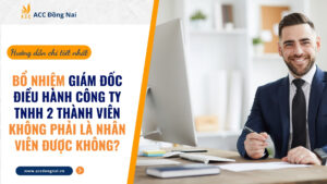 Bổ nhiệm Giám đốc điều hành Công ty TNHH 2 thành viên không phải là nhân viên được không?