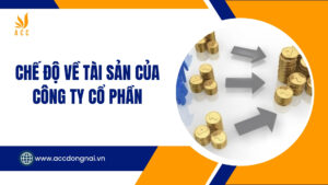 Chế độ về tài sản của công ty cổ phần