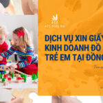 Dịch vụ xin giấy phép kinh doanh đồ chơi trẻ em tại Đồng Nai