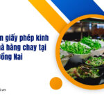 Dịch vụ xin giấy phép kinh doanh nhà hàng chay tại Đồng Nai