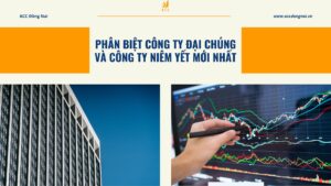 Phân biệt công ty đại chúng và công ty niêm yết mới nhất