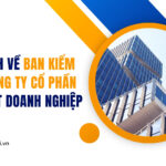 Quy định về ban kiểm soát công ty cổ phần theo luật doanh nghiệp