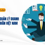 Quy định về quản lý doanh nghiệp tư nhân Việt Nam