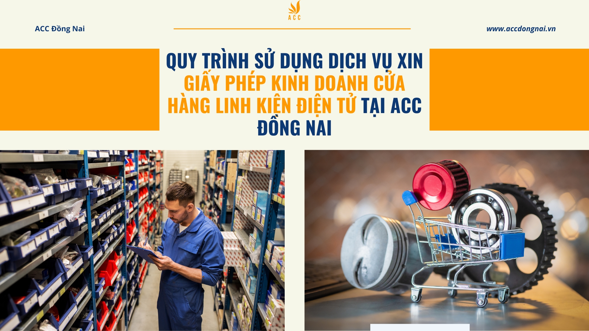 Quy trình sử dụng dịch vụ xin giấy phép kinh doanh cửa hàng linh kiện điện tử tại ACC Đồng Nai