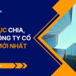 Thủ tục chia, tách công ty cổ phần mới nhất