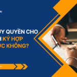 Công ty ủy quyền cho chi nhánh ký hợp đồng được không?