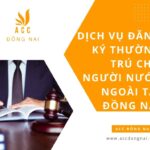 Dịch vụ đăng ký thường trú cho người nước ngoài tại Đồng Nai